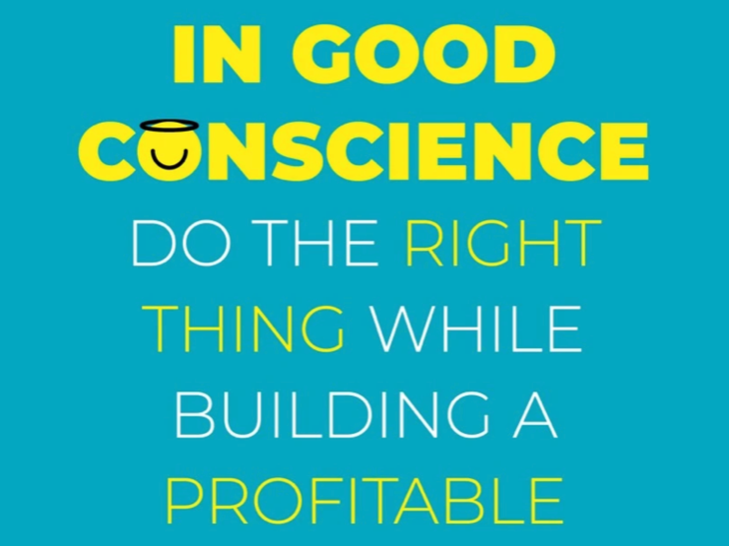 In Good Conscience